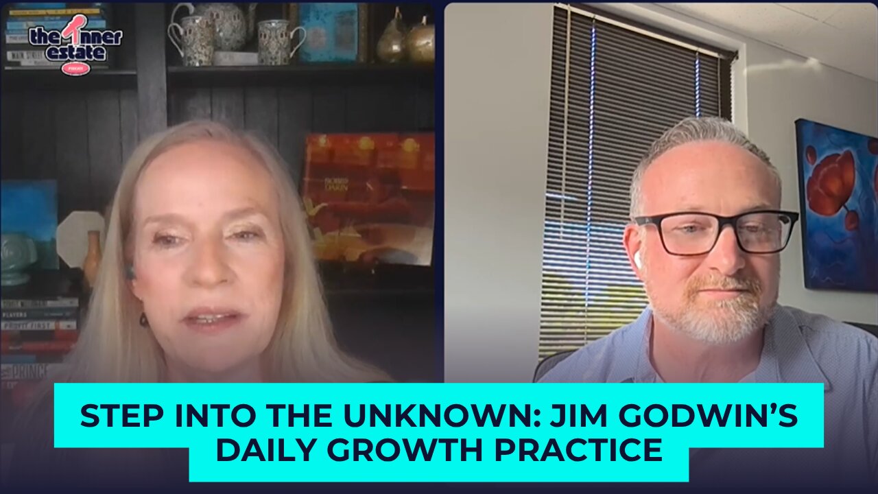 Step Into the Unknown: Jim Godwin’s Daily Growth Practice