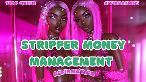 Stripper Money Management Affirmation ( Listen to this if you are a dancer ) Stackin This Paper