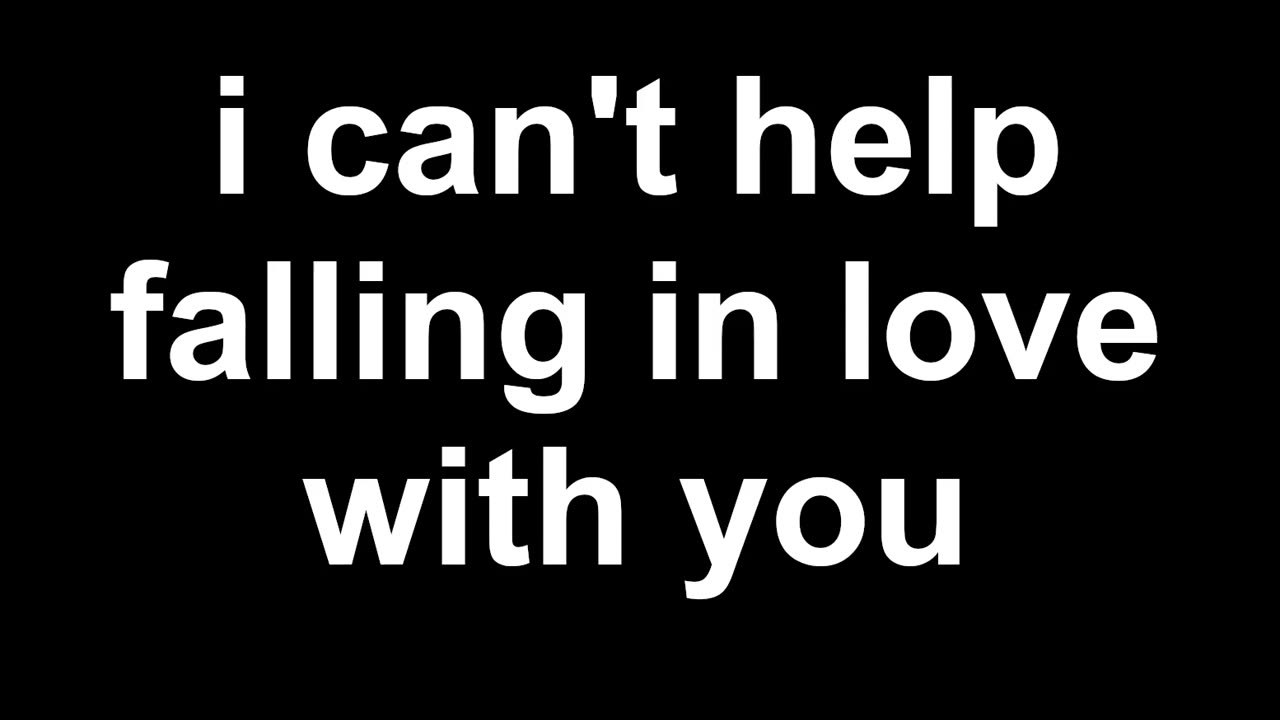 i can't help falling in love with you