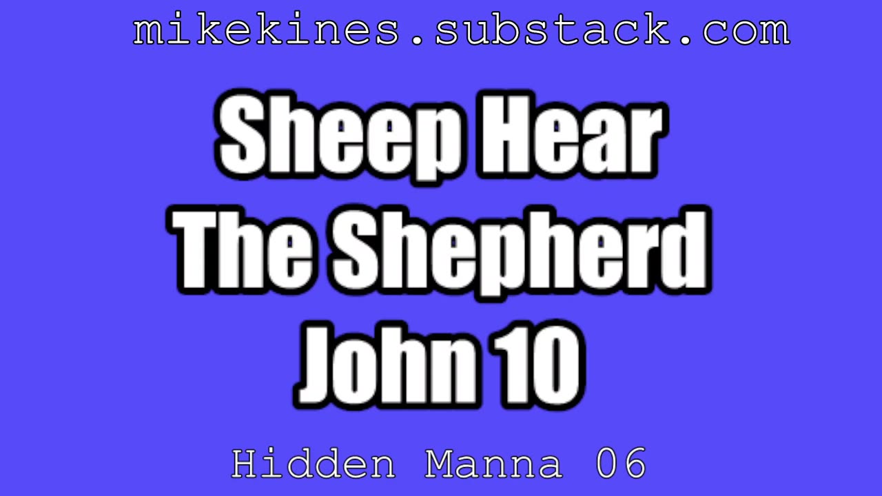 Hidden Manna 06 Sheep Hear The Shepherd