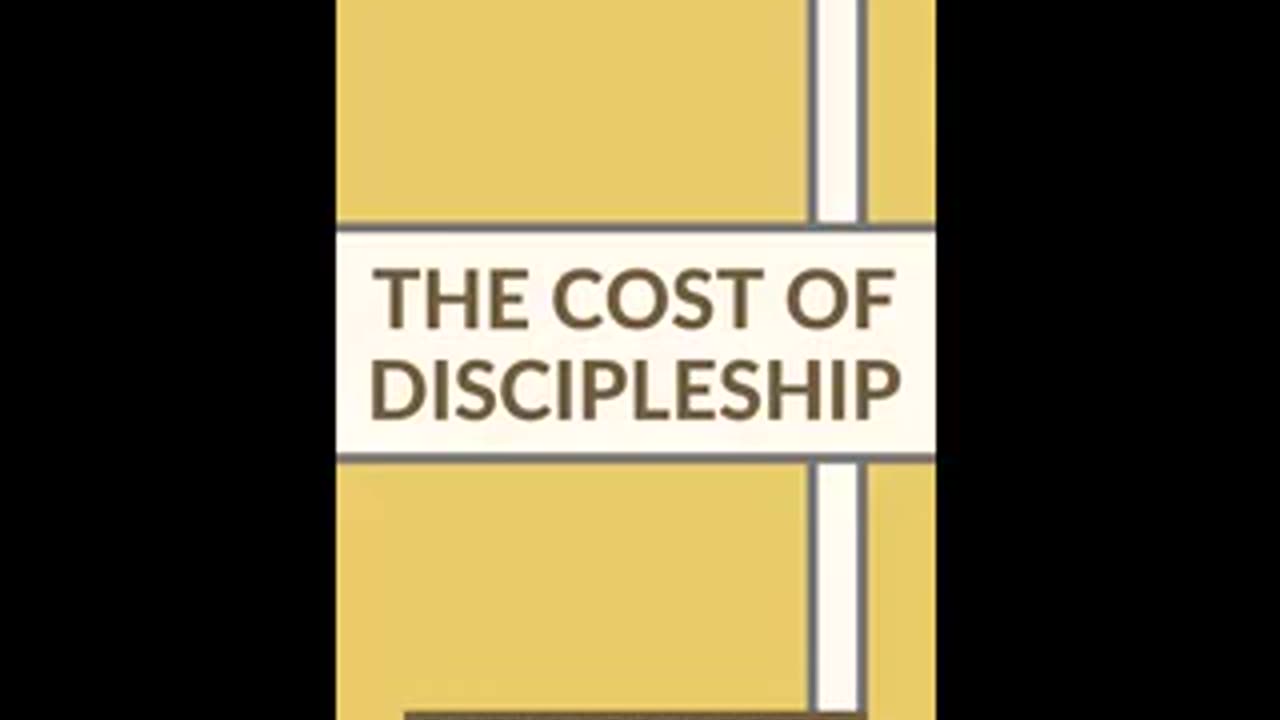 The Cost of Discipleship - Dietrich Bonhoffer (Full Audiobook)