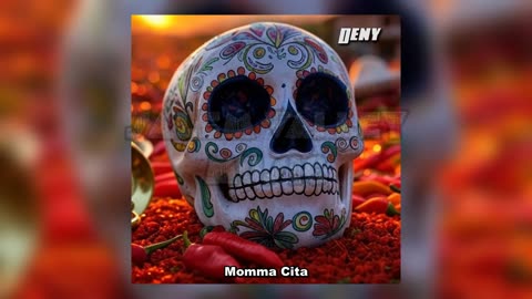 Deny - Momma Cita