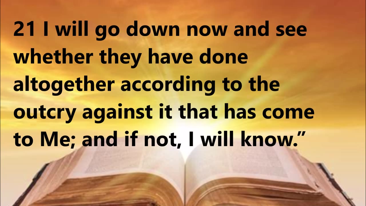 God tells Abraham He will see if Sodom and Gomorrah are worthy of judgment