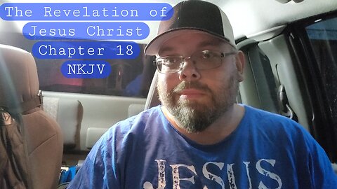 The Revelation of Jesus Christ Chapter 18 NKJV