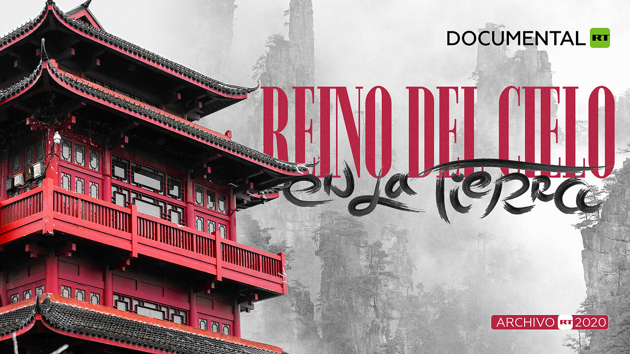 Reino del cielo en la tierra - Documental RT (Archivo RT 2020)