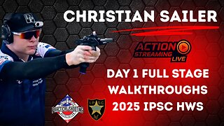 Christian Sailer Day 1 Full Stage Walkthroughs - 2025 IPSC Handgun World Shoot