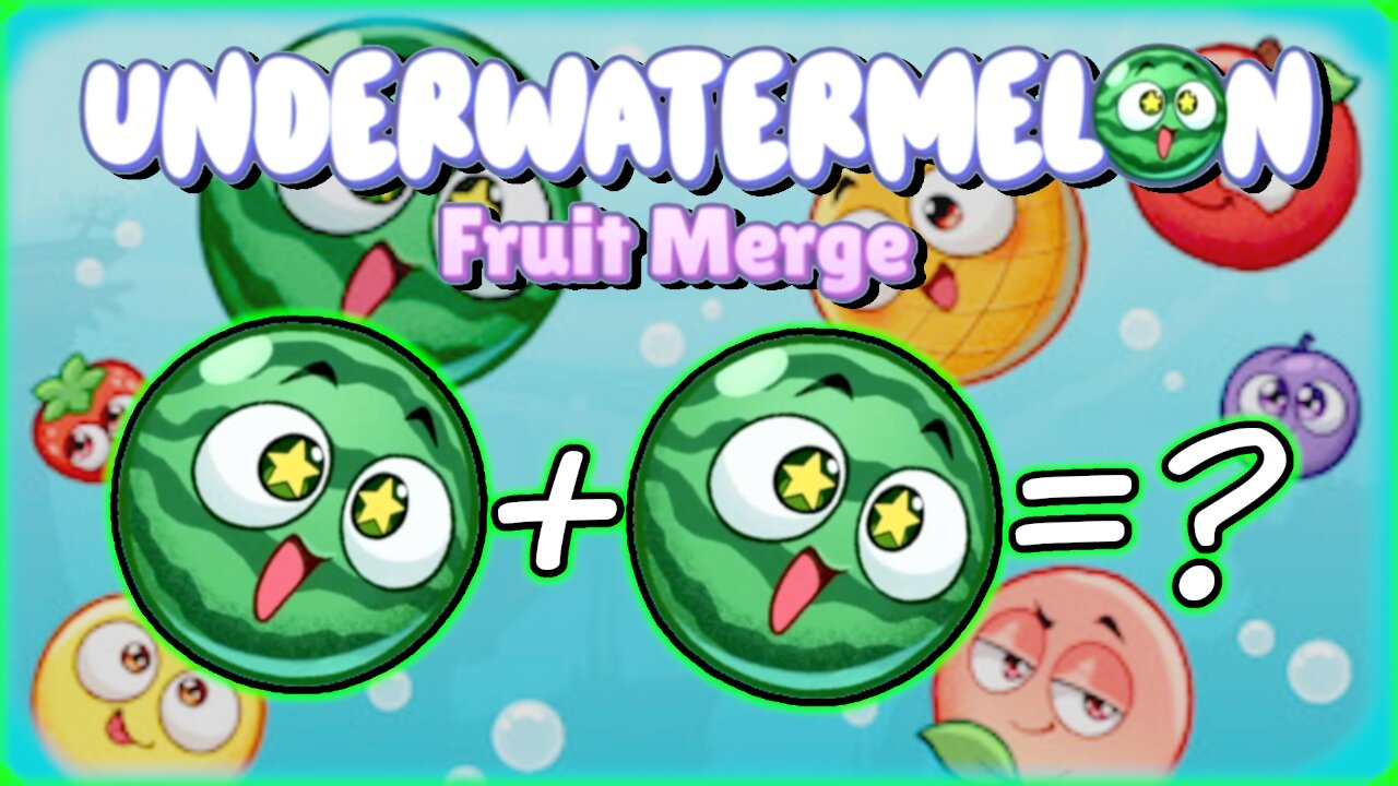 Watermelon + Watermelon = What?! | Underwatermelon