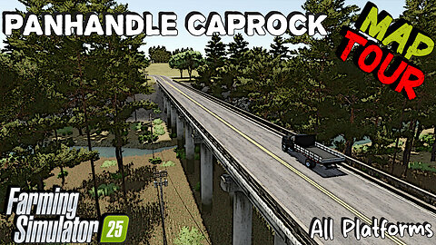 Map Tour | Panhandle Caprock | All Platforms | Farming Simulator 25