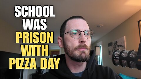 School Was Prison With Pizza Day