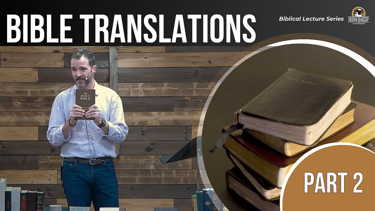 Bible Translations, The History of our Biblical Text - Part 2 of 2