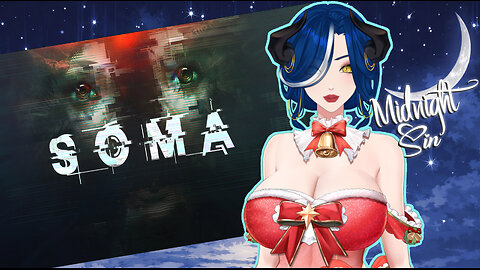 Playing SOMA for the First Time — Poor Life Choices Were Made Part 1