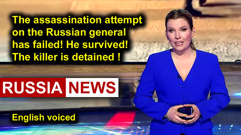 The assassination attempt on the Russian general has failed! He survived! The killer is detained!