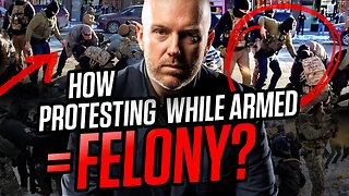 Protesting While Armed? 16 States Could Slap You With Felony Charges (AVOID DOING THIS!)