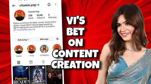 Vi Secretly Building Content Creation Ecosystem: Vi Unknown Media Channels, Vi Movies & TV