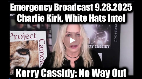 Emergency Broadcast 9.28.25 - Charlie Kirk, White Hats Intel