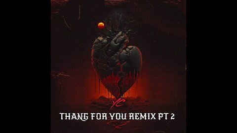 YC - Thang For You Remix Pt 2