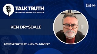 Talk Truth 02.27.25 - Ken Drysdale