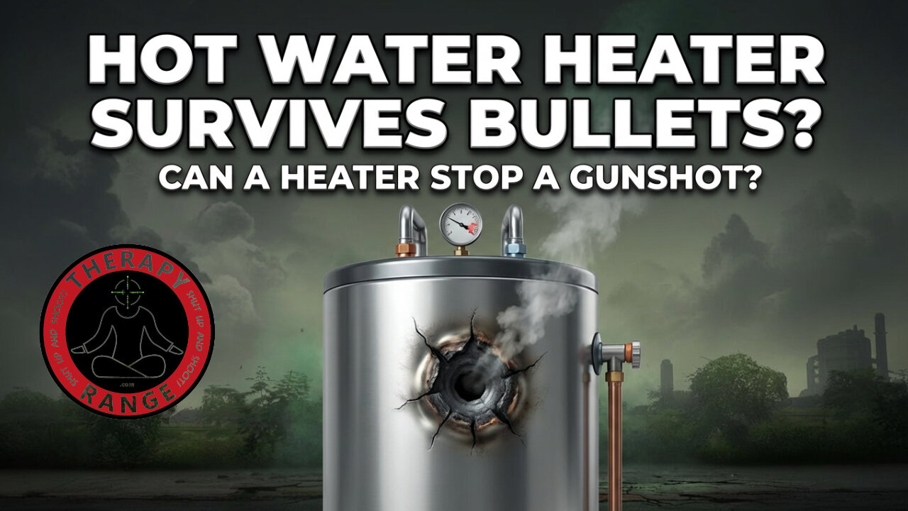 Hot Water Heater #NOTBULLETPROOF