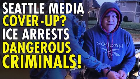 ICE Seattle just nabbed dangerous criminals, but liberal Seattle media remains mostly mum