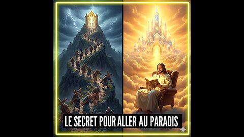 Le Seul Secret pour Arriver au Paradis | La Vérité Biblique 🇫🇷