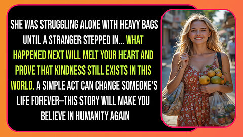 Helping a Stranger Carry Heavy Bags story
