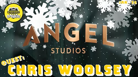 Angel Studios Jan. 2026 Line-Up w/guest Chris Woolsey
