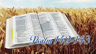 Psalm 142 143