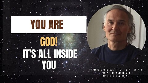 You are God — it's all inside you.