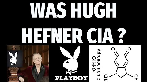 🎩🐇 PLAYBOY: Was Hugh Hefner CIA❓ ▪️ Child Sex Trafficking 🟰 Follow The White Rabbit 🟰 Adrenochrome
