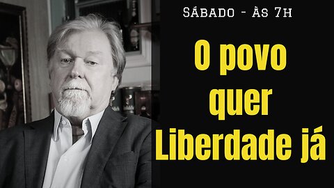 O povo quer liberdade já!