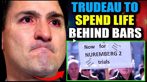 Prosecutors- Trudeau Facing Prison Time For 'Covid Crimes' Against The Canadian People - Feb 5