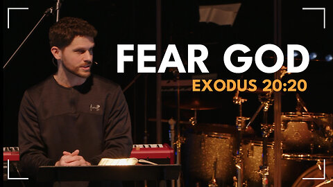 Fear God / Exodus 20:20 / Glenn Lawson