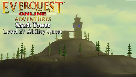 EQOA - Saerk Tower Ability Quest