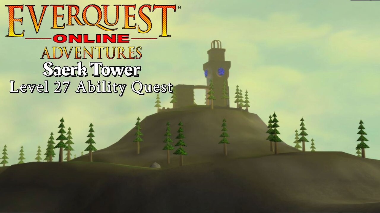 EQOA - Saerk Tower Ability Quest