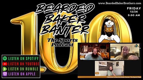 Bearded Baker Banter episode 100 December 27 2024