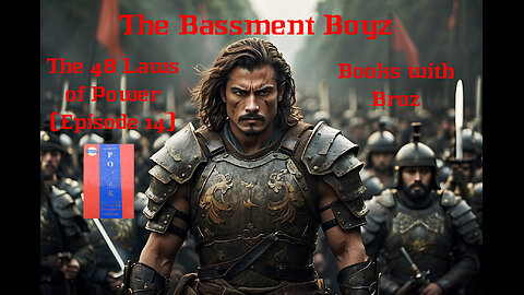 Books with Broz: The 48 Laws of Power (Episode 14)