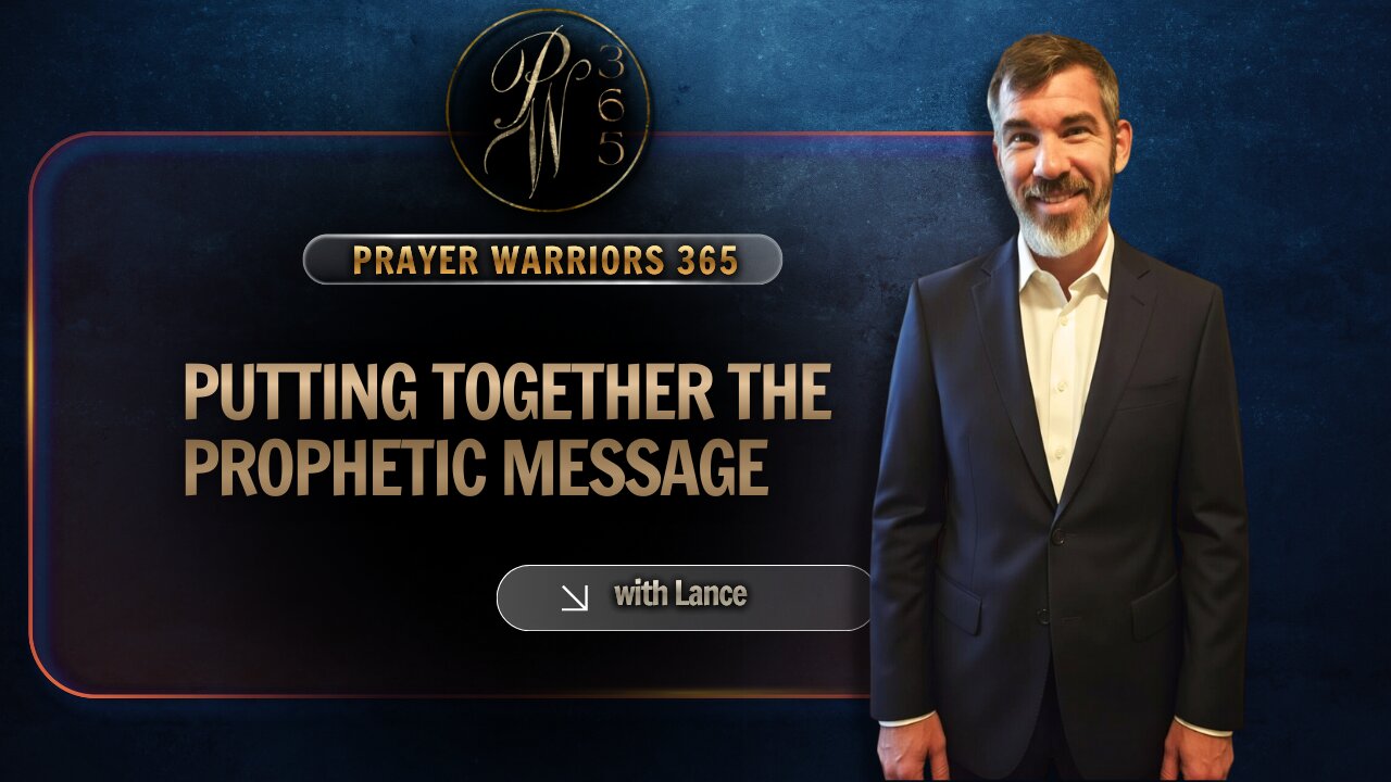 Putting Together The Prophetic Message