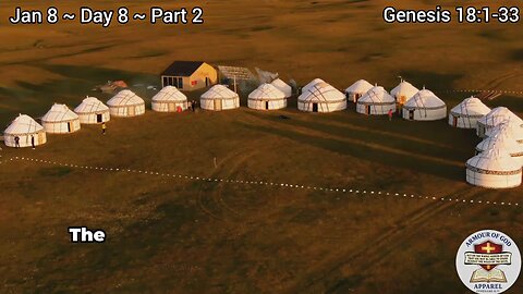 Bible in a Year! Jan 8 ~ Day 8 ~ Part 2. Genesis 18:1-33. Faith. Scripture. Truth. Devotional!