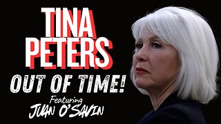 TINA PETERS - OUT OF TIME - Featuring JUAN O'SAVIN - EP.485