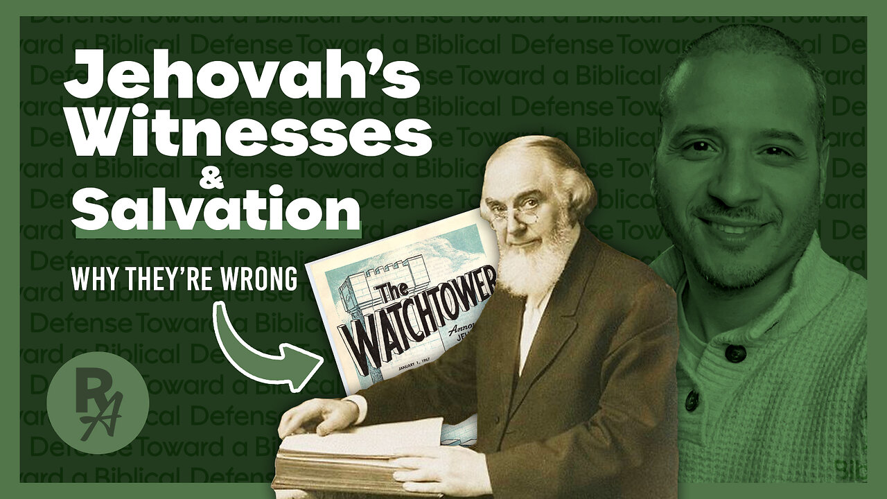 RA - Ep81 - Jehovah's Witnesses & Salvation