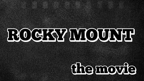 Rocky Mount to Miami - The Movie