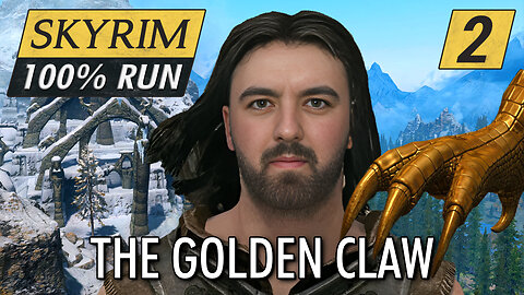 Raiders Of The Golden Claw | Skyrim 100% Run | Ep. 2