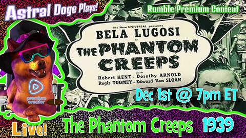The Phantom Creeps (1939) - Upcoming - Dec 1st @ 7pm ET
