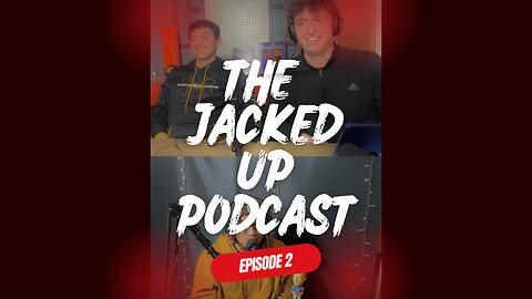 The Jacked Up Podcast Episode 2: “The Conspiracies They Don’t Want You to Laugh At!”