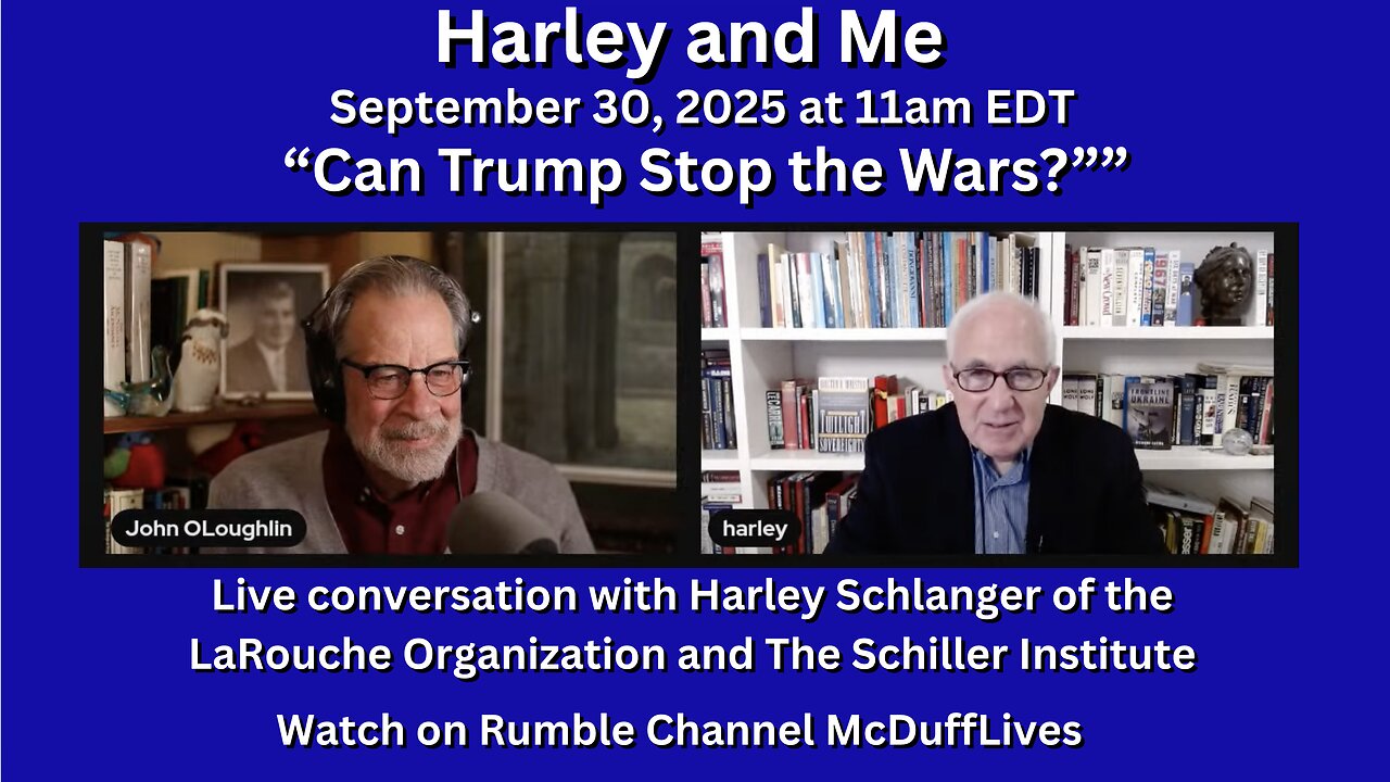 Harley and Me, September 30, 2025: "Can Trump Stop the Wars?"