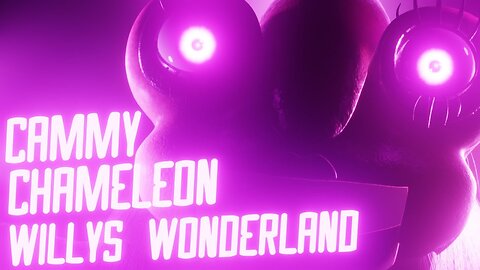 Modeling Cammy Chameleon [Willy's Wonderland]