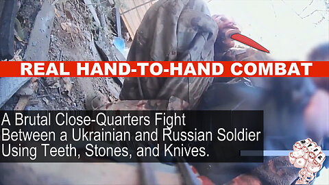 Real Hand-to-hand combat between a Ukrainian warrior and Russian soldier