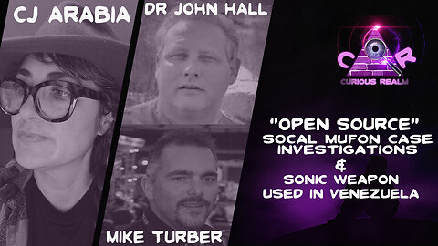 CR Ep 216: “Open Source” w CJ Arabia & Sonic Weapon Used in Venezuela w Dr John Hall & Mike Turber