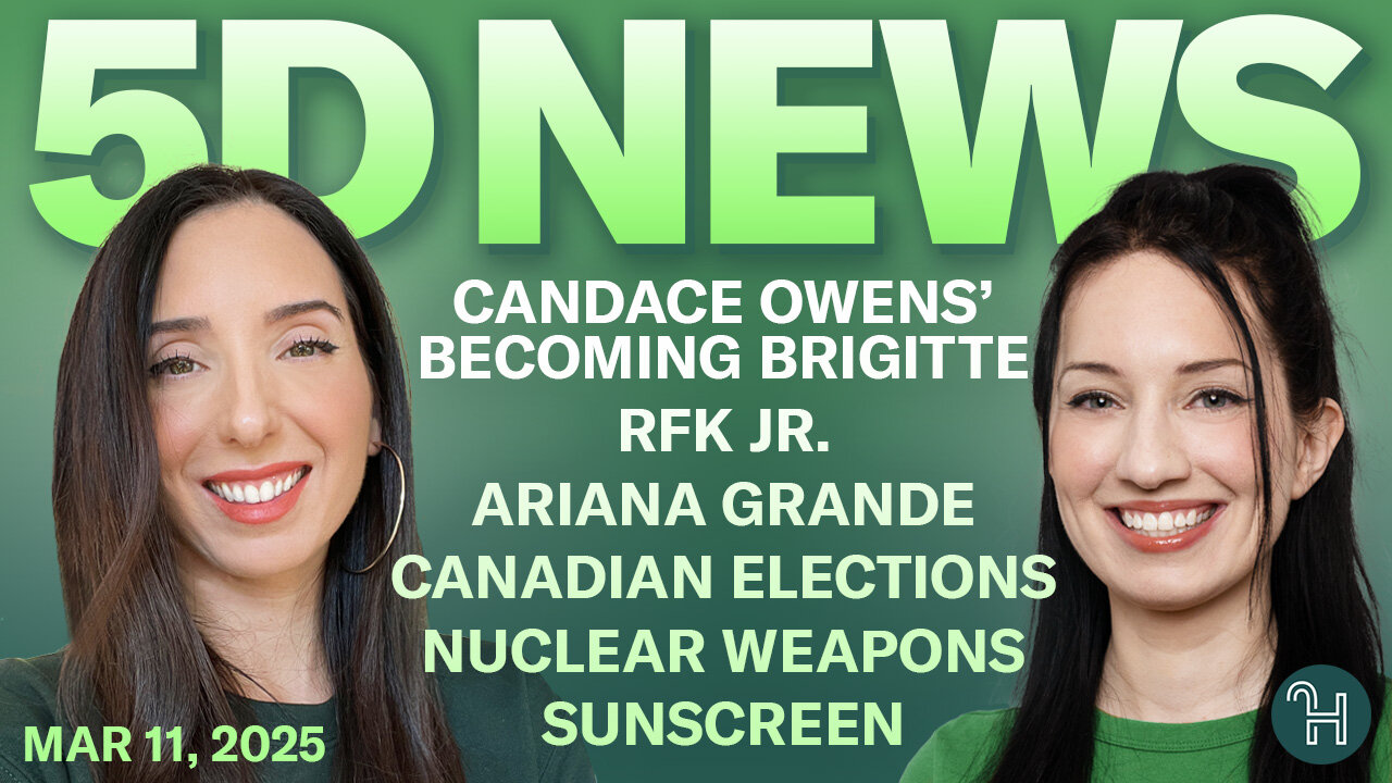 Candace Owens' Becoming Brigitte, RFK Jr., Ariana Grande, Canadian Elections, Nuclear weapons & more