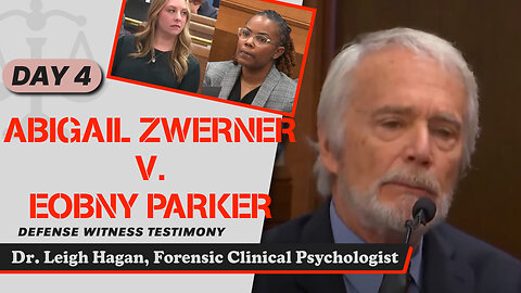 20 - Abigail Zwerner v. Ebony Parker - Dr. Leigh Hagan, Forensic Clinical Psychologist